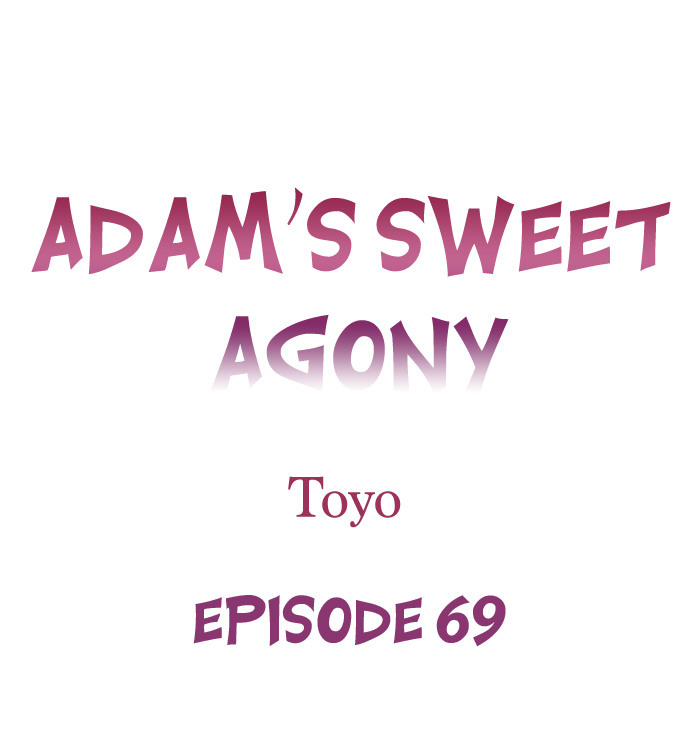 Adam’s Sweet Agony Chapter 69 - Page 1